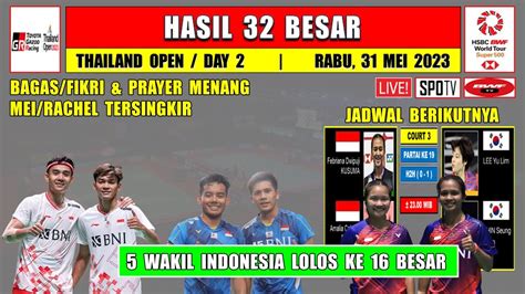 Hasil Thailand Open 2023 Hari Ini Day 2 R32 BAKRI PRAYER Menang 5