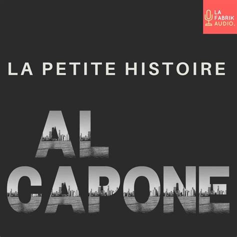 Podcast La Petite Histoire D Al Capone Histoires De Mafia Apple