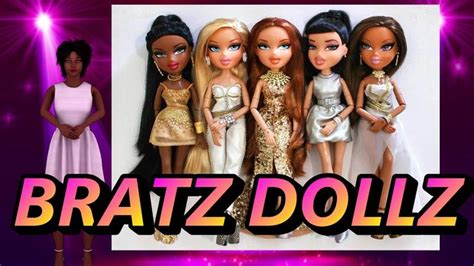 Bratz Dazzling Sensational Stunning Most Stylized Dolls To Date ...