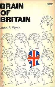 Brain of Britain: A quiz book from the BBC radio programme,: Wynn, John ...