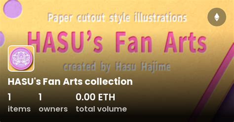 HASU's Fan Arts collection - Collection | OpenSea