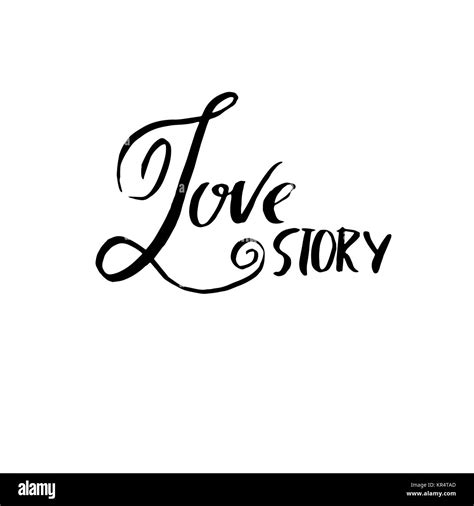 Love Story Handdrawn Calligraphy For Valentine Day Ink Illustration