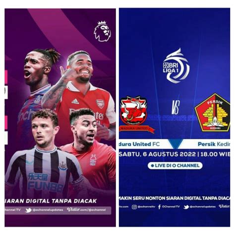 Jadwal Acara TV O Channel Sabtu 6 Agustus 2022 Ada Live BRI Liga 1 Dan