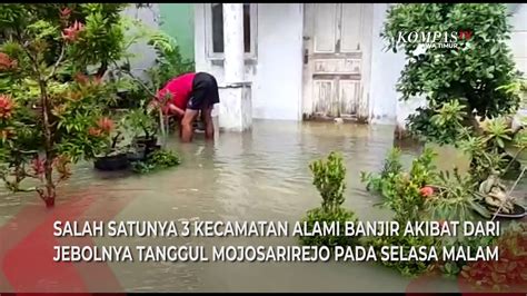 Banjir Rendam Beberapa Desa Di Kabupaten Gresik Warga Keluhkan