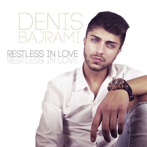 Restless In Love Single De Denis Bajrami Spotify