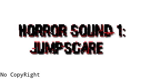 Jumpscare Horror Sound 1 Youtube