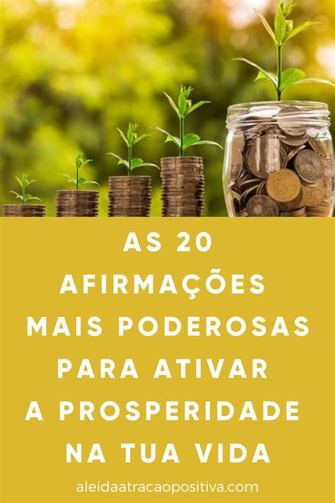 As 20 Afirmações Mais Poderosas Para Ativar a Prosperidade Na Tua Vida