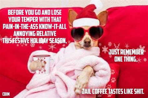 Pin By Kim Dyre On Christmas Memes Remember Holiday Season