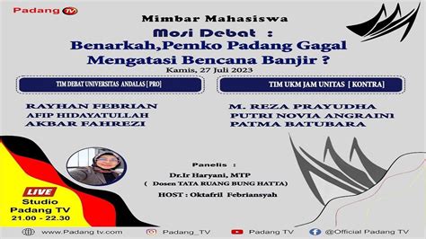 Live Mimbar Mahasiswa Benarkah Pemko Padang Gagal Mengatasi