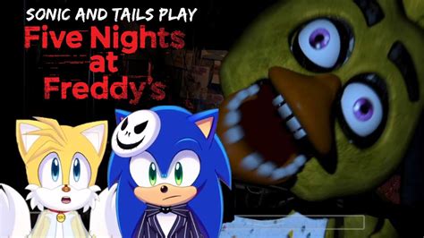 Sonic Tails Play Five Nights At Freddy S YouTube