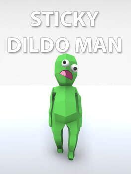 Sticky Dildo Man 2019