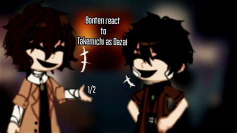 Bonten React To Takemichi As Dazai Tokyo Revenge Youtube