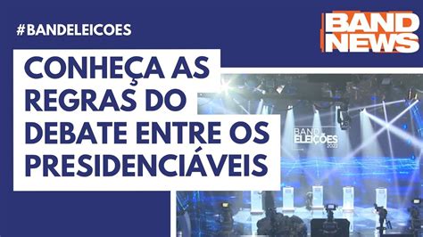 Entenda melhor as regras do debate entre os presidenciáveis YouTube