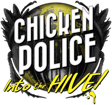 Official Chicken Police II Into The Hive Wiki