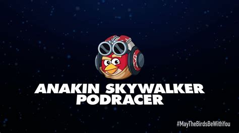 Angry Birds Star Wars 2 Character Reveals Anakin Skywalker Podracer