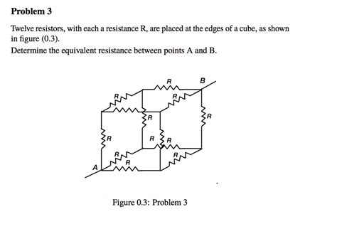 Solved Problem Twelve Resistors With Each A Resistance R Chegg