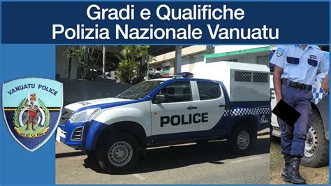 Gradi E Qualifiche Polizia Nazionale Vanuatu Youtube