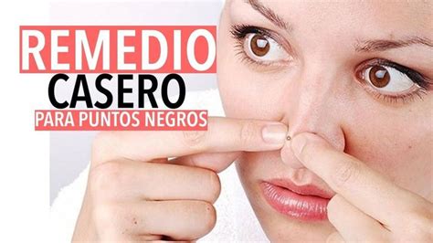 Cómo eliminar los punto negros de la nariz El Blog De YasmanY Pinterest