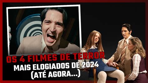 Os Filmes De Terror Mais Elogiados De At Agora Que