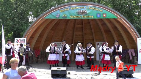 Zesp Pie Ni I Ta Ca Wilkowianie Polish Folk Song Busko Zdr J