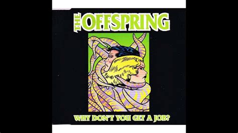 The Offspring Why Don T You Get A Job Cover Youtube