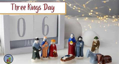 Three Kings Day January 6th Happy Hive Homeschooling