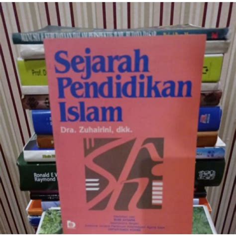 Jual Sejarah Pendidikan Islam By Zuhairini Shopee Indonesia