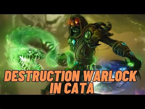 Destruction Warlock In Cata Master Of CHAOS Bolts YouTube