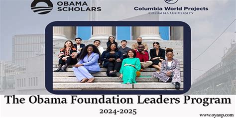 The Obama Foundation Leaders Program 2024 2025 Oya Opportunities