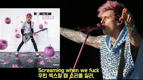 Machine Gun Kelly And Blackbear Make Up Sex 가사해석 Lyrics Youtube