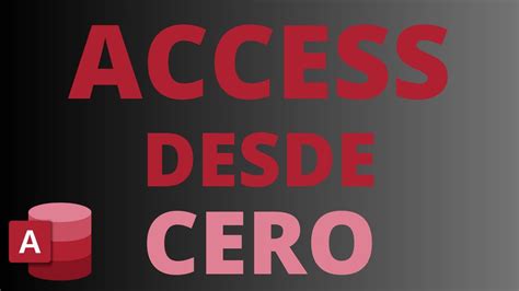 ACCESS Desde Cero Juanjo Luna YouTube