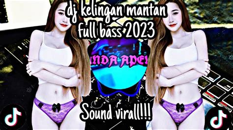 Dj Kelingan Mantan Ndx Full Bas Djpandaapenk Djslowbass Djsoundmusic