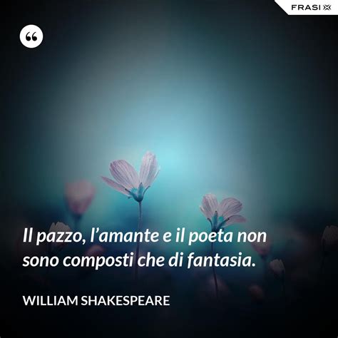 Shakespeare le frasi più belle ed emozionanti di sempre