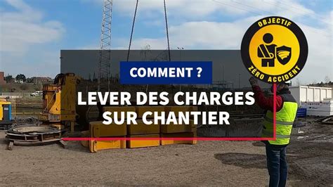 Securite Comment Soulever Une Charge Sur Chantier Youtube