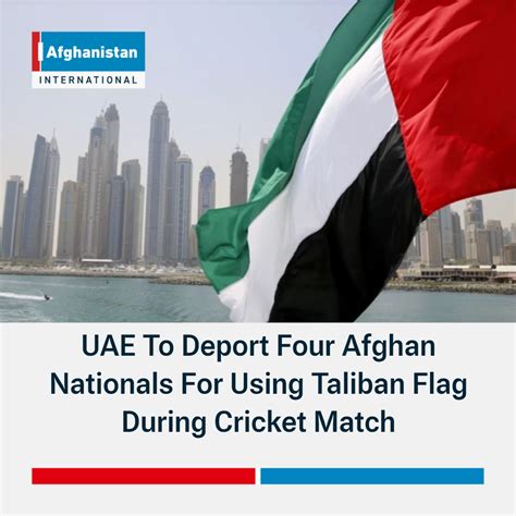 Uae To Deport Four Afghan Nationals For Using Taliban Flag During