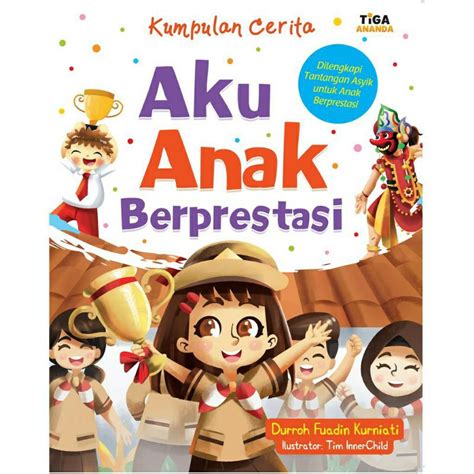 Jual Kumpulan Cerita Aku Anak Berprestasi Shopee Indonesia