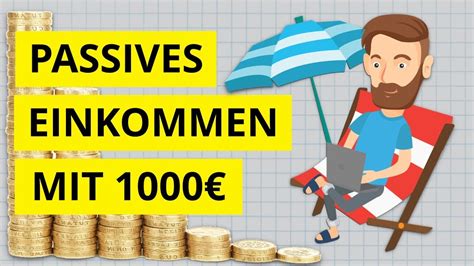 Wie Du Ein Passives Einkommen Mit 1000 Aufbauen Kannst YouTube