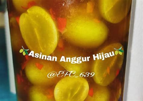 Resep Asinan Anggur Hijau Oleh Ambyar Kitchen Emily S Food