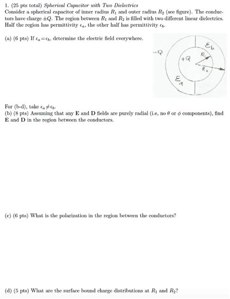 Solved 1 25 Pts Total Spherical Capacitor With Two