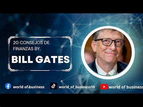 Bill Gates 20 Consejos De Finanzas Para Tu Vida YouTube