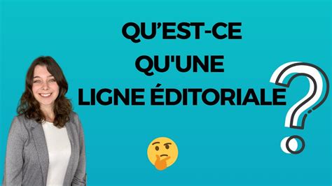 Quest Ce Quune Ligne Ditoriale Youtube