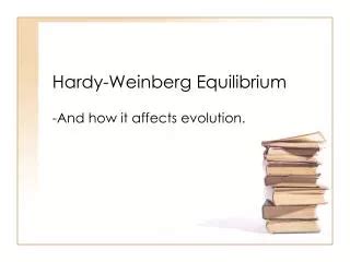 PPT - Hardy-Weinberg Equilibrium PowerPoint Presentation, free download - ID:677308