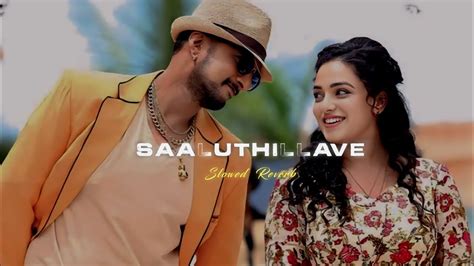 Saaluthillave Slowed Reverb Kannada Lyrics Song Kotigobba 2