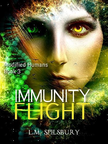 Immunity Flight A Science Fiction Novel About Genetically