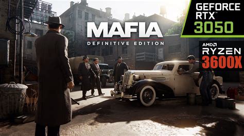 Mafia Definitive Edition Ultra Graphics Rtx Ryzen X