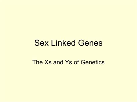 Sex Linked Genes
