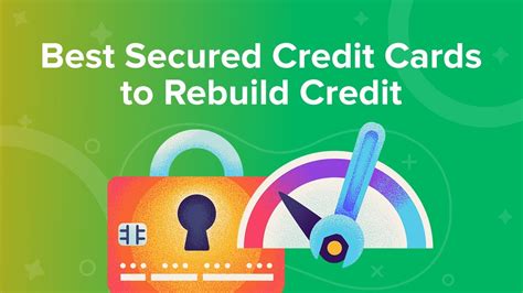 Best Secured Credit Cards To Rebuild Credit Youtube