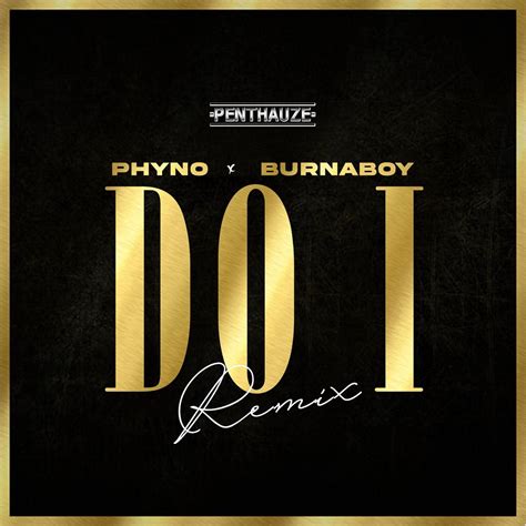 ‎do I Remix Single Album By Phyno And Burna Boy Apple Music