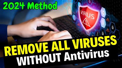 How To Remove Any Virus From Windows The Secret Trick In