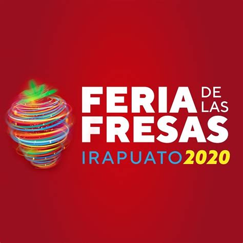 Feria De Las Fresas Irapuato Nuevas Fechas Ferias Y Conciertos